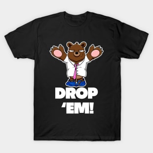 I won't eat you! - Drop 'em T-Shirt